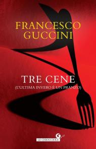 Tre cene (L’ultima invero è un pranzo)