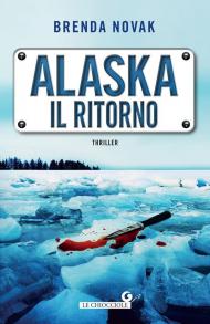 Alaska. Il ritorno