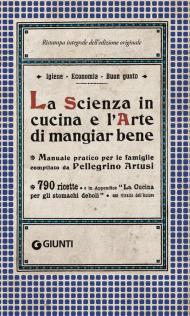 La scienza in cucina e l'arte di mangiar bene