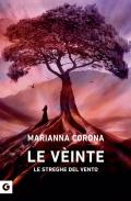 Le vèinte. Le streghe del vento