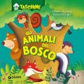 Gli animali del bosco. Ediz. a colori