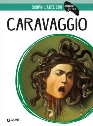 Caravaggio. Ediz. illustrata