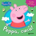 Peppa, cucù! Peppa Pig. Ediz. a colori