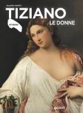 Tiziano. Le donne. Ediz. illustrata