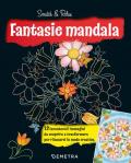 Fantasie mandala. Scratch & relax. Con bastoncino in bambù