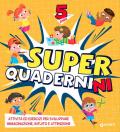 Superquadernini. 5 anni