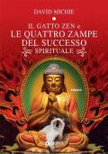 Il gatto zen e le quattro zampe del successo spirituale