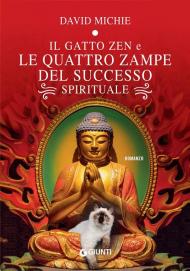 Il gatto zen e le quattro zampe del successo spirituale