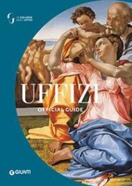 The Uffizi. The official guide. Ediz. illustrata