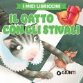 Il gatto con gli stivali. Ediz. a colori