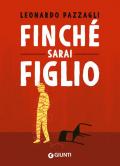 Finché sarai figlio