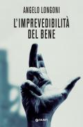 L'imprevedibilità del bene