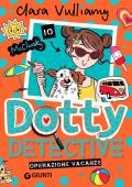 Operazione vacanze. Dotty detective