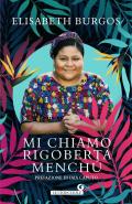 Mi chiamo Rigoberta Menchù