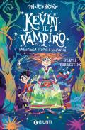 Una strega feroce e malvagia. Kevin il vampiro. Vol. 2