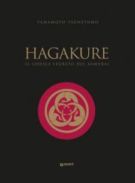 Hagakure. Il codice segreto del samurai