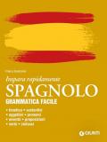 Spagnolo. Grammatica facile