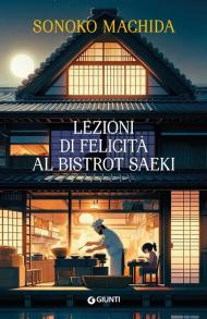 Lezioni di felicità al bistrot Saeki