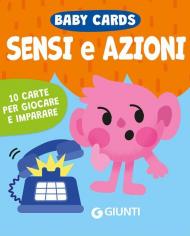 Sensi e azioni. Baby cards. Ediz. a colori. Con 10 Carte