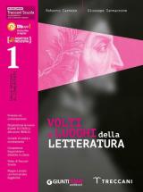 Volti e luoghi della letteratura 1 + scrittura. Con e-book. Con espansione online. Vol. 1