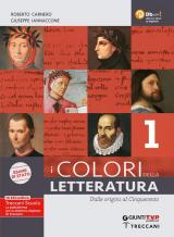 I colori della letteratura. Ediz. nuovo esame di Stato. Con Scrittura e Saperi fondamentali. Per il triennio degli Ist. tecnici. Con e-book. Con espansione online. Vol. 1: Dalle origini al Cinquecento