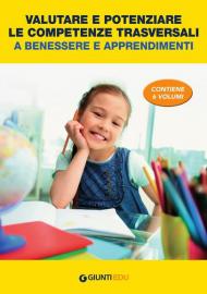 Valutare e potenziare le competenze trasversali a benessere e apprendimenti