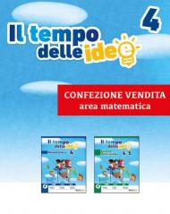 Il tempo delle idee. Area matematico-scientifica. Matematica-Scienze e tecnologie. Per la 4ª classe elementare. Con ebook. Con espansione online