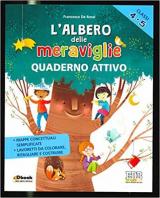 L' albero delle meraviglie. Per la 4ª e 5ª classe elementare. Con ebook. Con espansione online