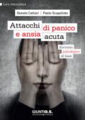 Attacchi di panico e ansia acuta. Soccorso psicologico di base