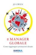 Il manager globale: Come raggiungere prestazioni elevate