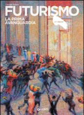 Futurismo. La prima avanguardia