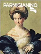 Parmigianino. Ediz. illustrata