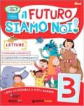 Il futuro siamo noi. Per la Scuola elementare! Con e-book. Con espansione online vol.3