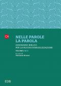 Nelle parole, la parola. Dizionario biblico per la nuova evangelizzazione