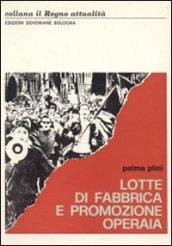 Lotte di fabbrica e promozione operaia