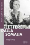 Lettere dalla Somalia 1985-1995
