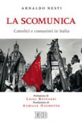 La scomunica. Cattolici e comunisti in Italia