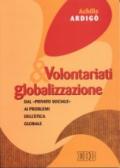 Volontariati e globalizzazione. Dal «privato sociale» ai problemi dell'etica globale