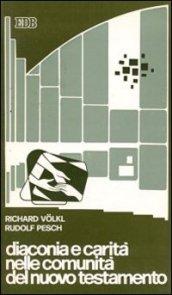 Diaconia e carità nelle comunità del Nuovo Testamento