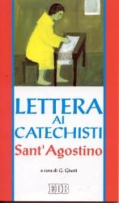 Lettera ai catechisti. «De catechizandis rudibus»