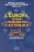 L'Europa sfida e problema per i cattolici. Secondo Forum del progetto culturale
