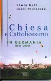 Chiesa e cattolicesimo in Germania (1945-2000)