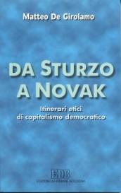 Da Sturzo a Novak. Itinerari etici di capitalismo democratico