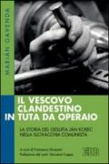 Il vescovo clandestino in tuta da operaio. La storia del gesuita Ján Korec nella Slovacchia comunista