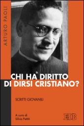 Chi ha diritto di dirsi cristiano? Scritti giovanili