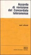 Accordo di revisione del Concordato lateranense. Testi ufficiali