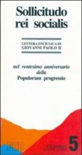 Sollicitudo rei socialis. Nel ventesimo anniversario della Populorum progressio