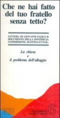 Che ne hai fatto del tuo fratello senza tetto? La chiesa e il problema dell'alloggio