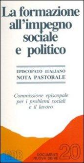 La formazione all'impegno sociale e politico. Nota pastorale