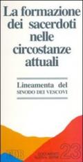 La formazione dei sacerdoti nelle circostanze attuali. Lineamenta del Sinodo dei vescovi